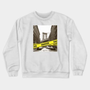 DANGER Crewneck Sweatshirt